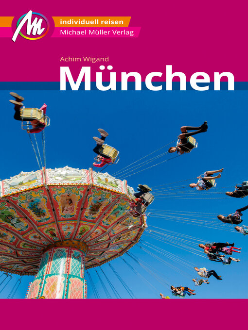 Title details for München MM-City Reiseführer Michael Müller Verlag by Achim Wigand - Available